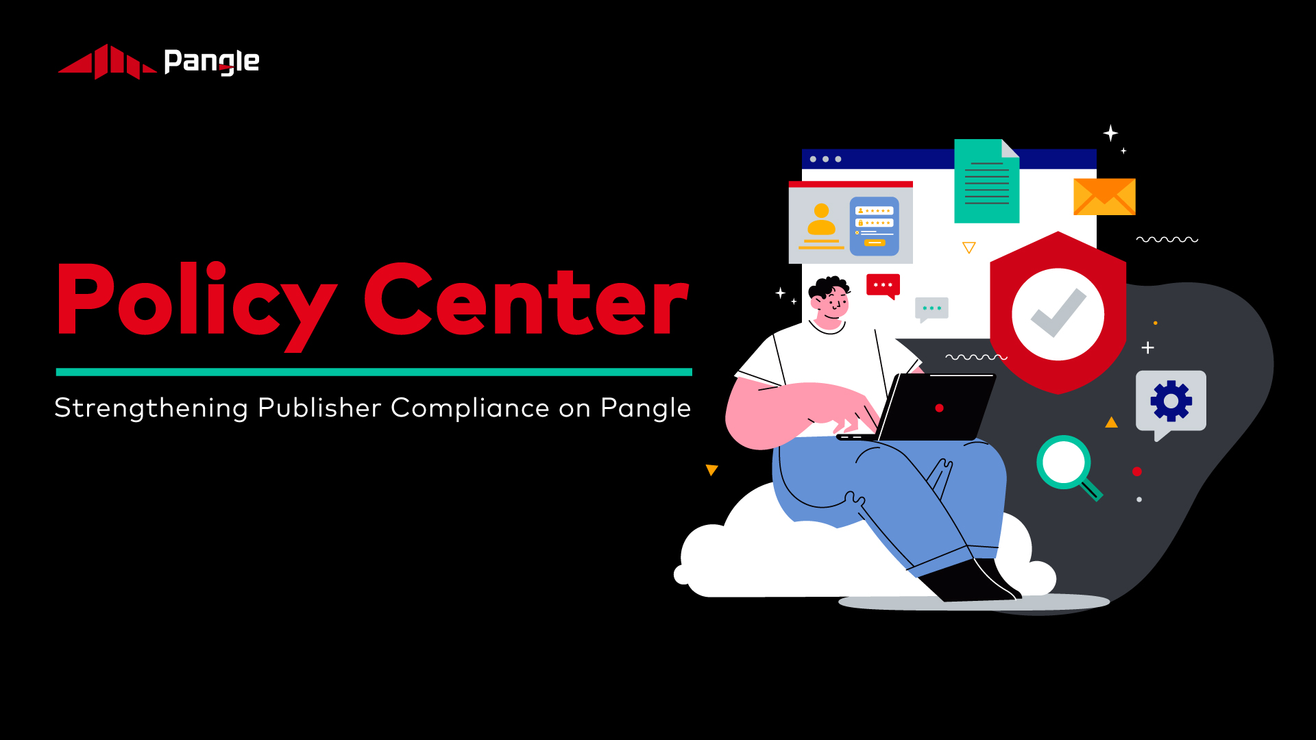  Introducing Policy Center - Your Key to Seamless Compliance on Pangle