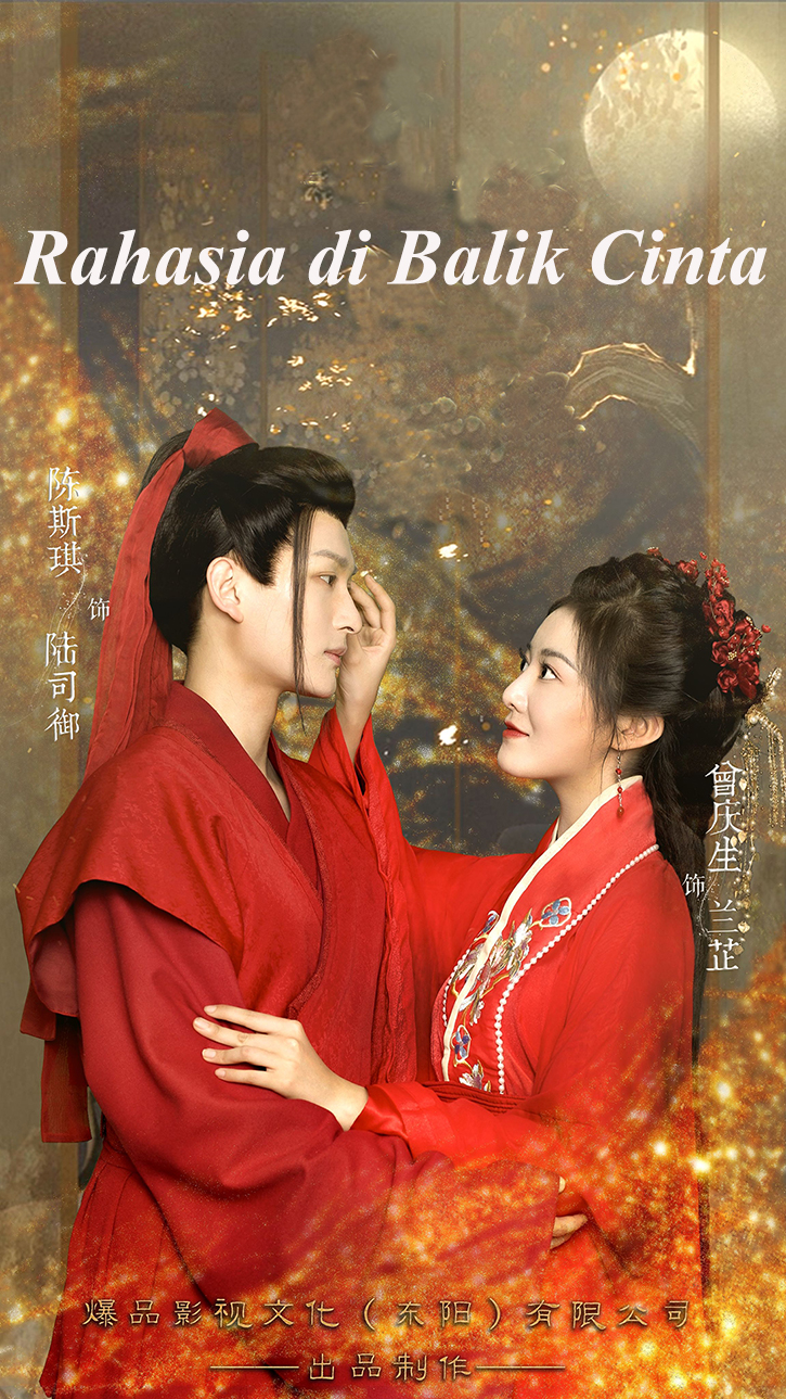 Drama China Rahasia di Balik Cinta sub Indo - poster