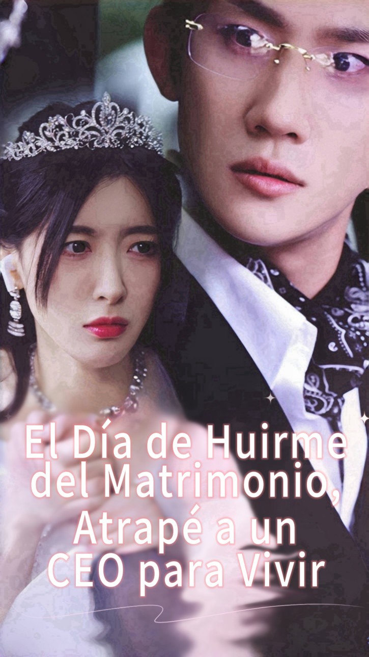 El Día de Huirme del Matrimonio, Atrapé a un CEO para Vivir
