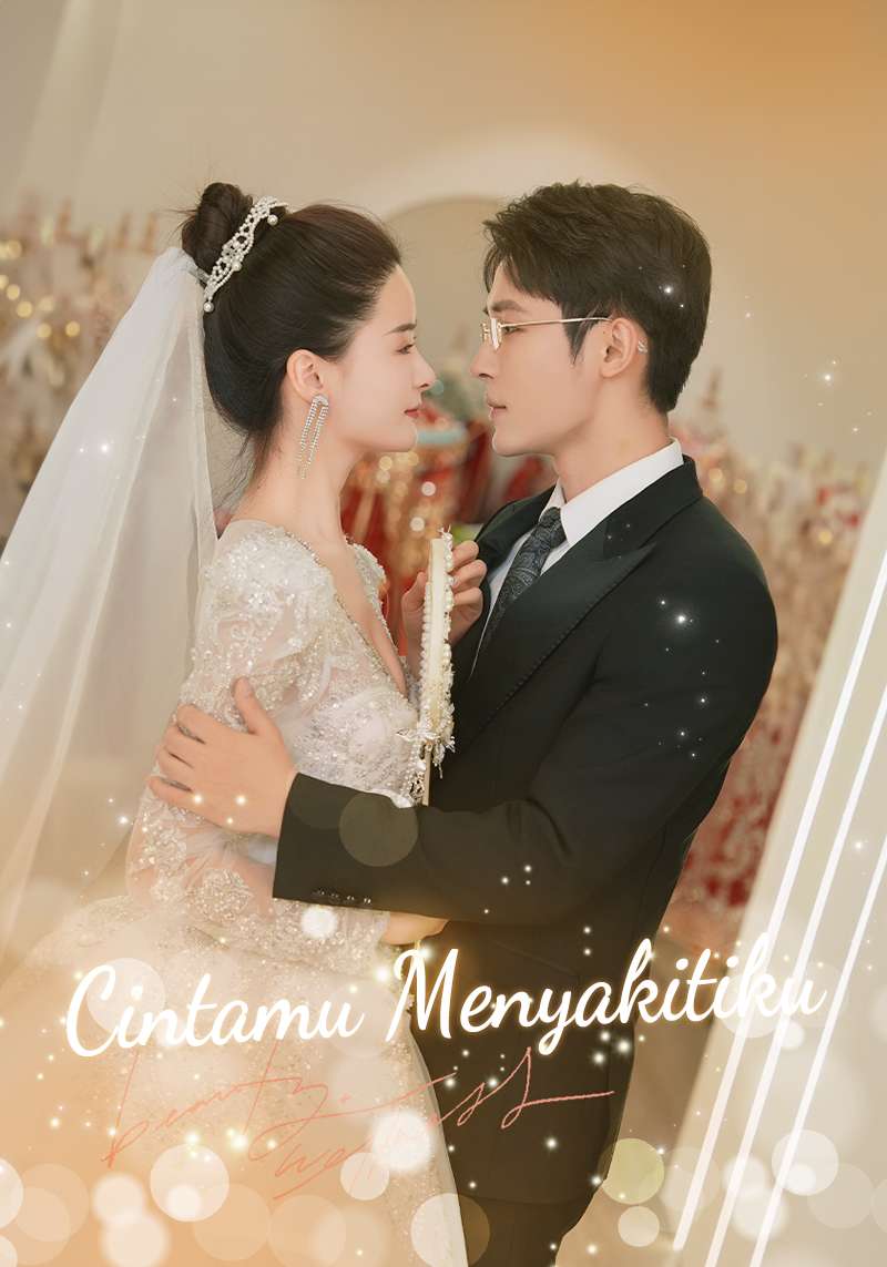 Drama China Cintamu Menyakitiku sub Indo - poster